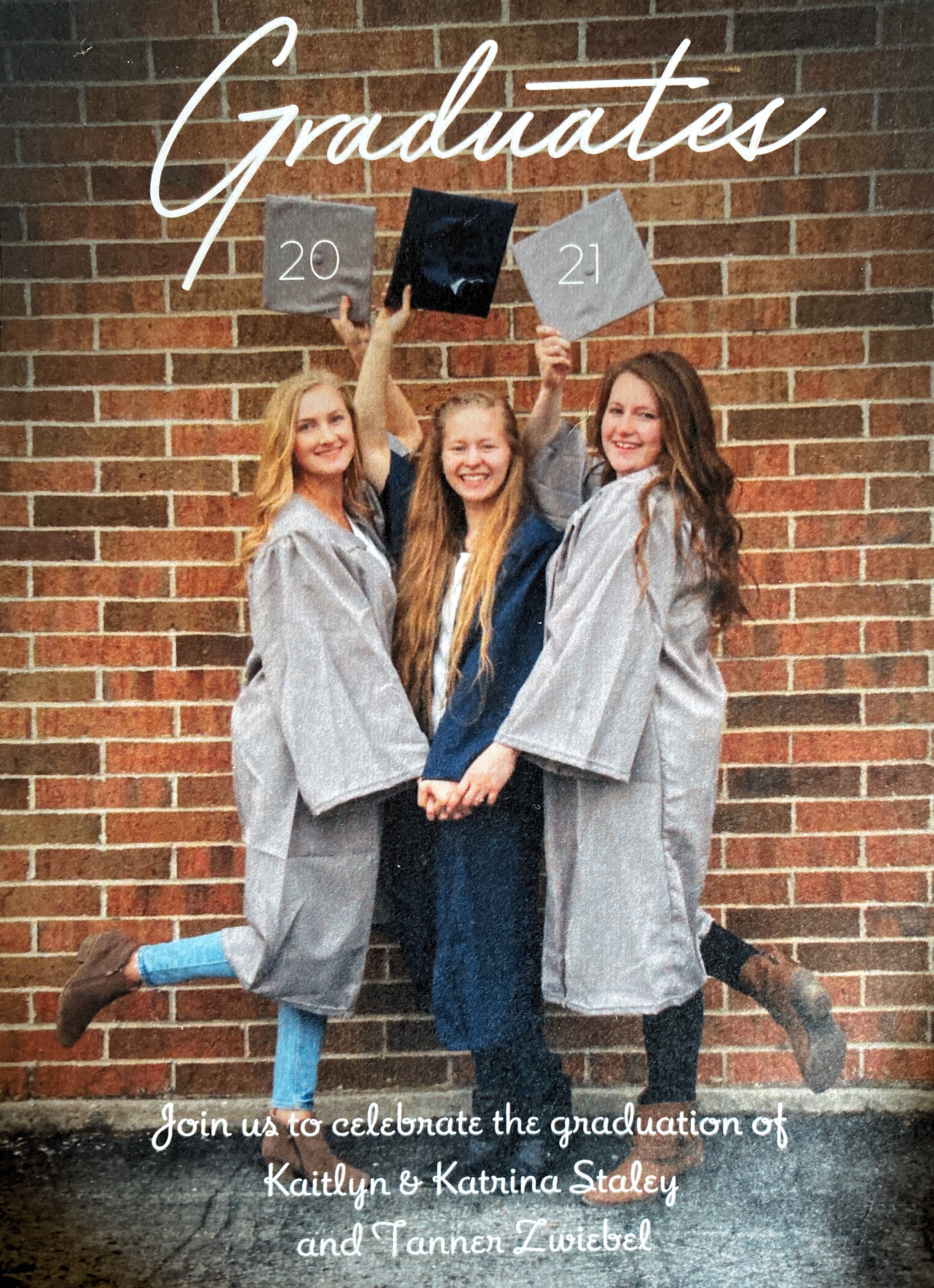 Tanner , Katrina and Kaitlyn graduate
June 2021